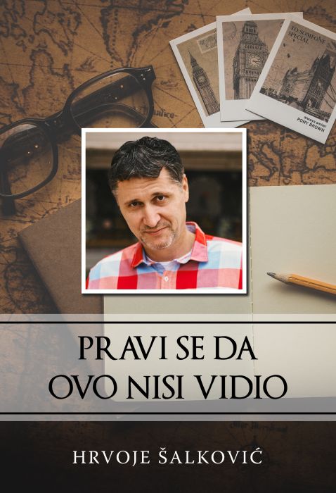 Hrvoje Šalković: Pravi se da ovo nisi vidio