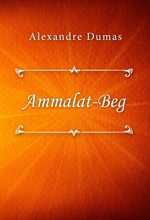 Alexandre Dumas: Ammalat-Beg