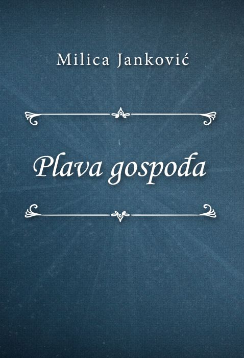 Milica Janković: Plava gospođa
