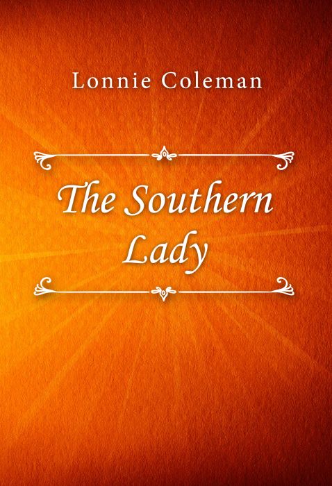 Lonnie Coleman: The Southern Lady