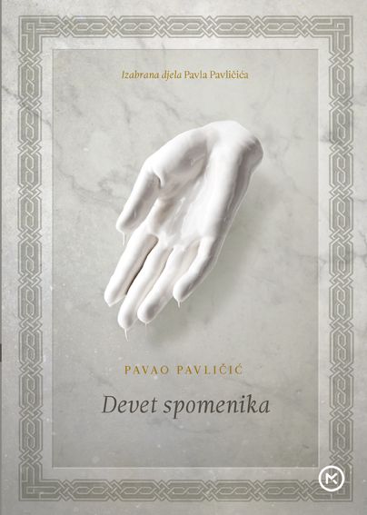 Pavao Pavličić: Devet spomenika