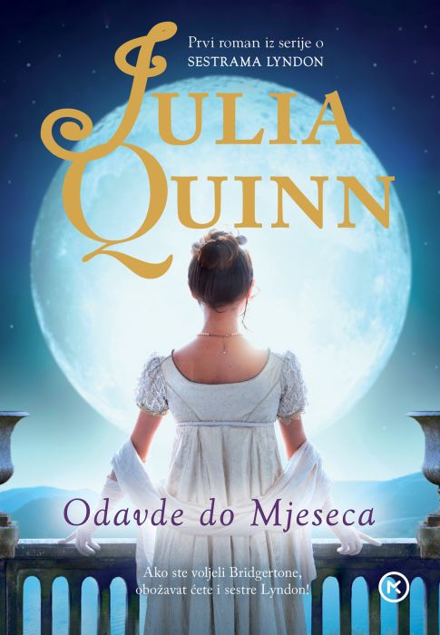 Julia Quinn: Odavde do mjeseca