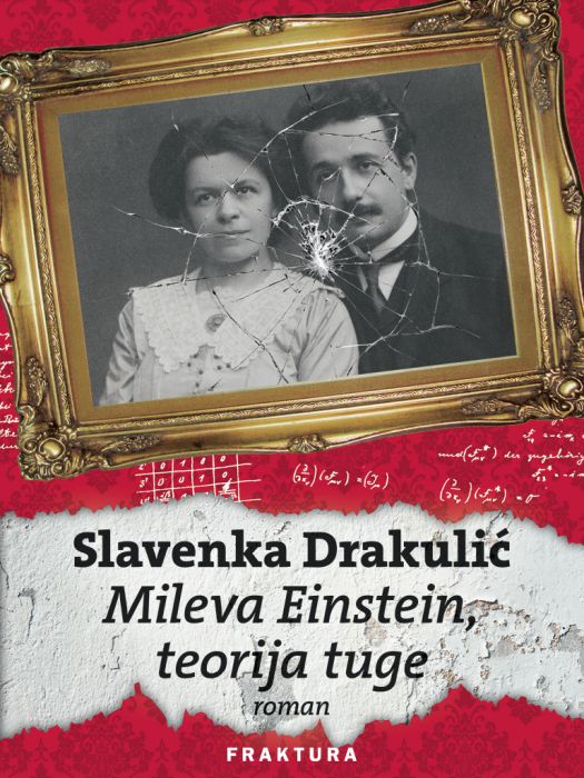 Slavenka Drakulić: Mileva Einstein, teorija tuge