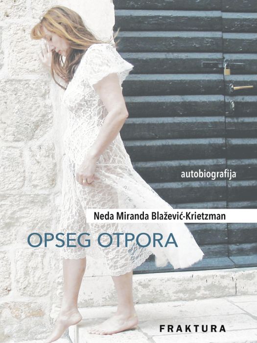 Neda Miranda Blažević-Krietzman: Opseg otpora