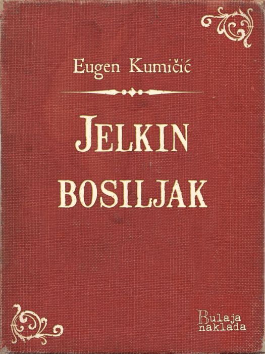 Eugen Kumičić: Jelkin bosiljak