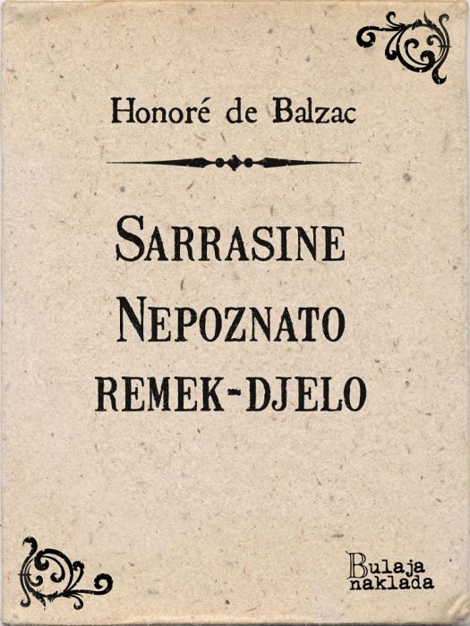 Honoré de Balzac: Sarrasine – Nepoznato remek djelo