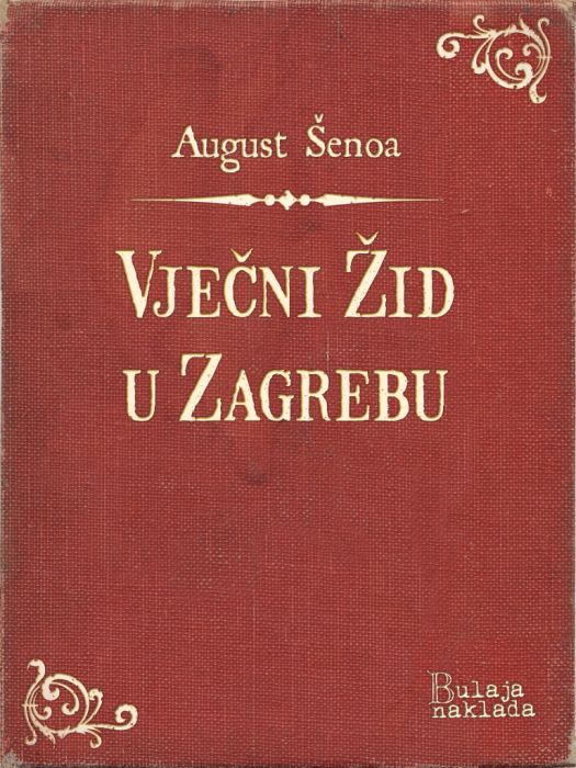 August Šenoa: Vječni Žid u Zagrebu