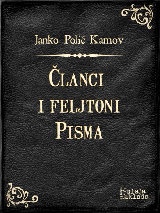 Janko Polić Kamov: Članci i feljtoni - Pisma