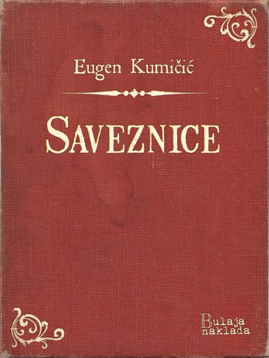 Eugen Kumičić: Saveznice