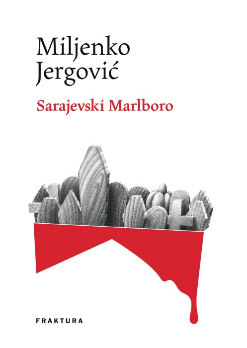 Miljenko Jergović: Sarajevski Marlboro