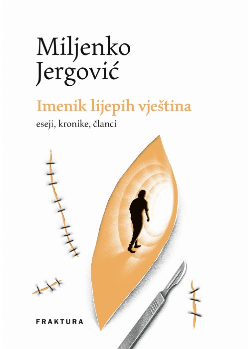 Miljenko Jergović: Imenik lijepih vještina: eseji, kronike, članci