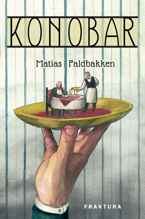 Matias Faldbakken: Konobar