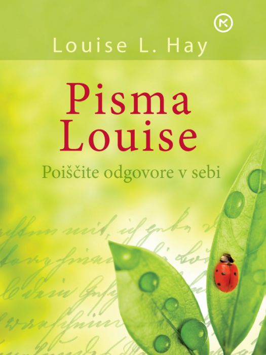 Louise L. Hay: Pisma Louise