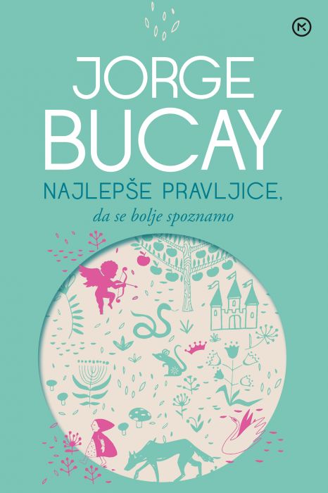 Jorge Bucay: Najlepše pravljice, da se bolje spoznamo