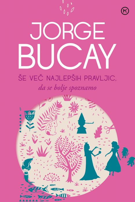 Jorge Bucay: Še več najlepših pravljic, da se bolje spoznamo