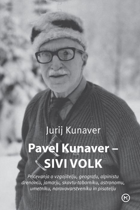 Jurij Kunaver: Pavel Kunaver - Sivi volk