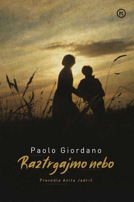 Paolo Giordano: Raztrgajmo nebo