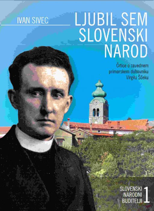 Ivan Sivec: Ljubil sem slovenski narod