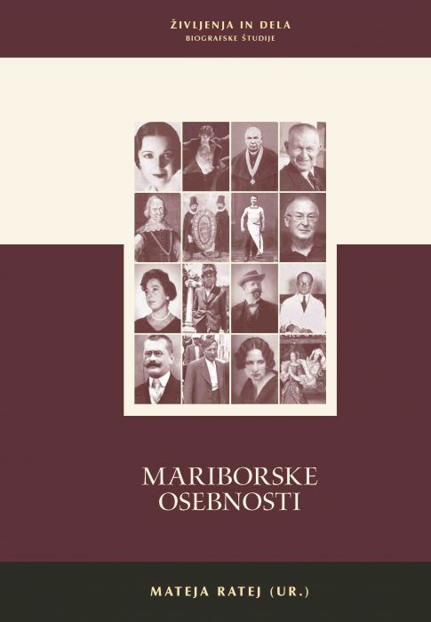 Zdenko Čepič, Boris A. Novak, Aleksandra Gačić, et al.: Mariborske osebnosti