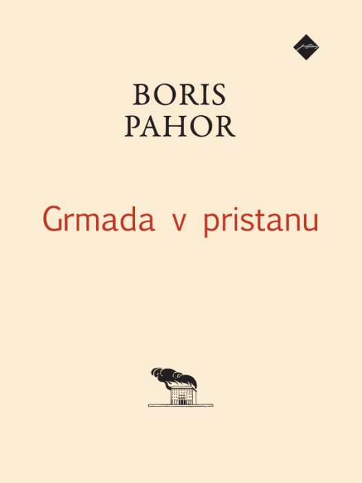 Boris Pahor: Grmada v pristanu