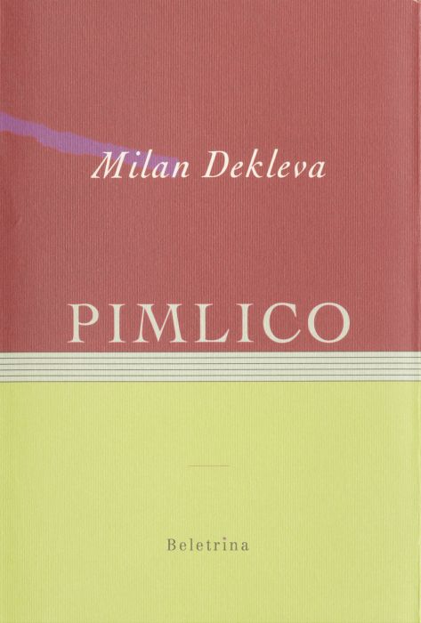 Milan Dekleva: Pimlico