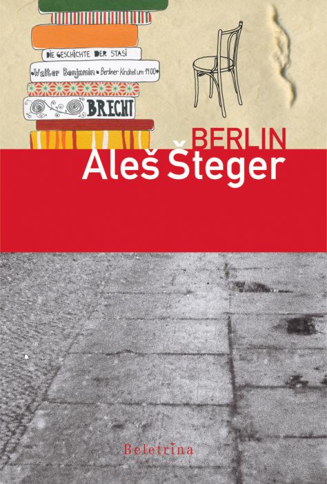 Aleš Šteger: Berlin