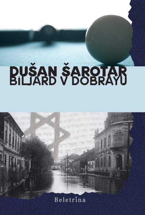 Dušan Šarotar: Biljard v Dobrayu