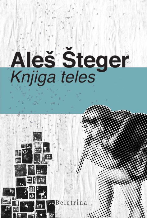 Aleš Šteger: Knjiga teles