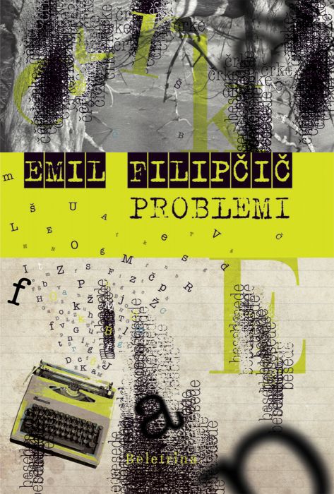 Emil Filipčič: Problemi