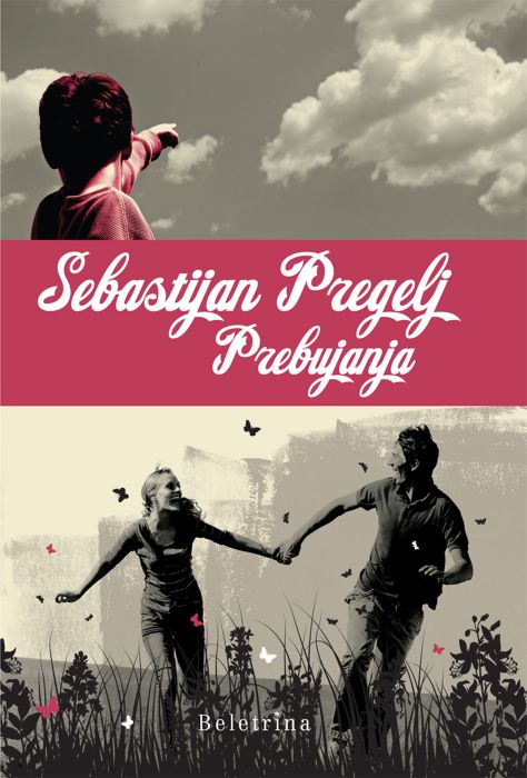 Sebastijan Pregelj: Prebujanja