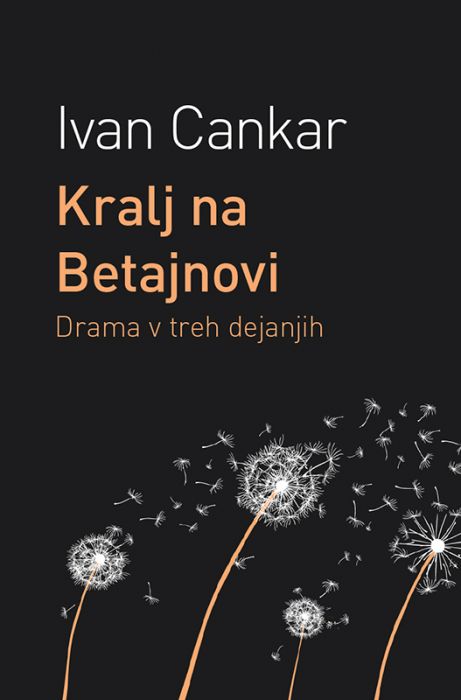 Ivan Cankar: Kralj na Betajnovi