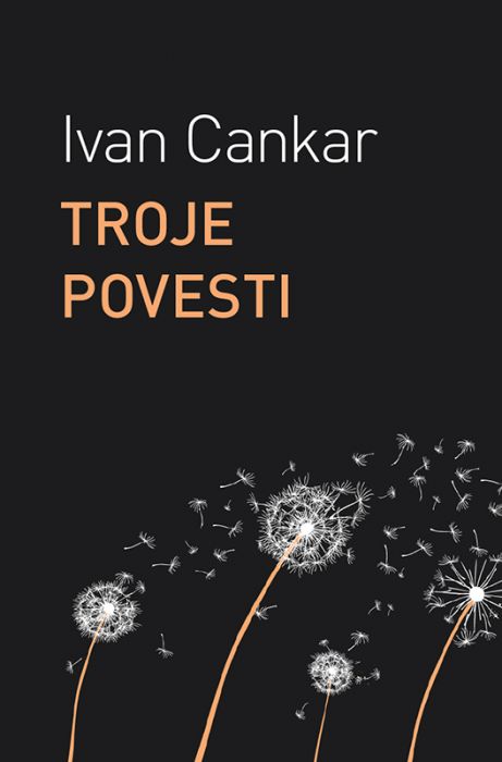 Ivan Cankar: Troje povesti