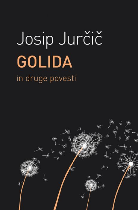 Josip Jurčič: Golida in druge povesti