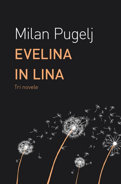 Milan Pugelj: Evelina in Lina