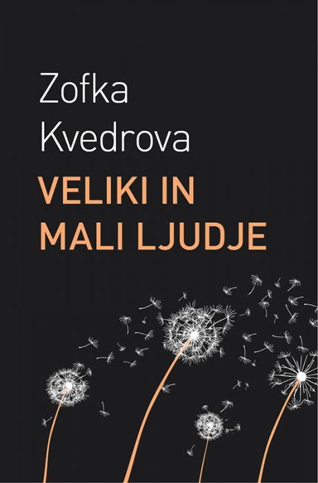 Zofka Kvedrova: Veliki in mali ljudje