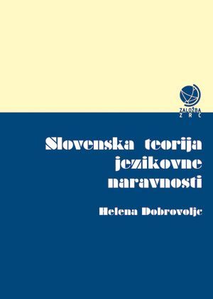 Helena Dobrovoljc: Slovenska teorija jezikovne naravnosti