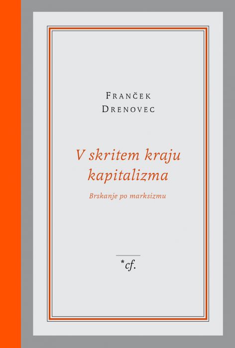 Franček Drenovec: V skritem kraju kapitalizma