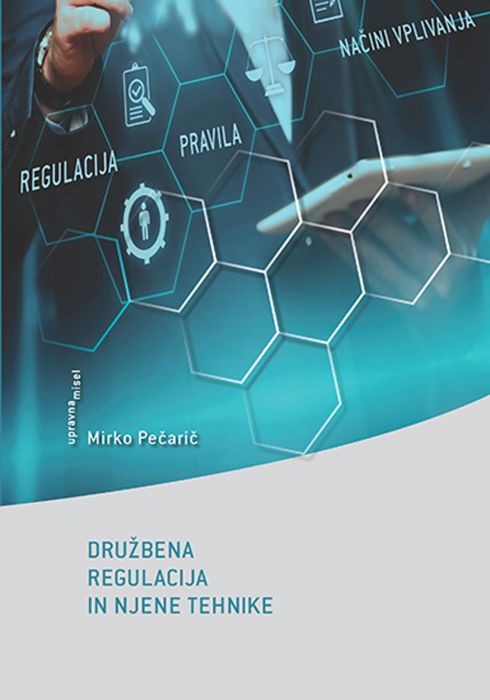 Mirko Pečarič: Družbena regulacija in njene tehnike