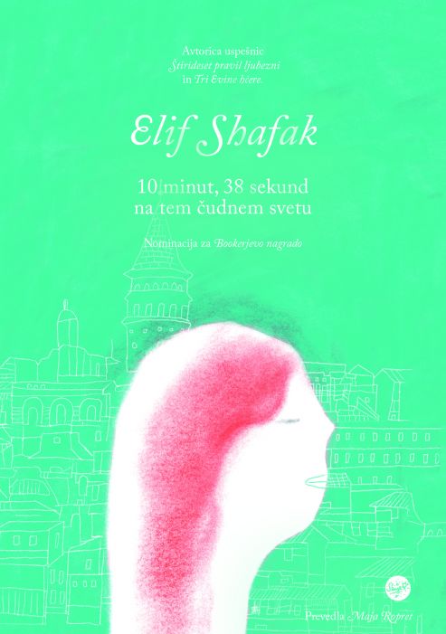 Elif Shafak: 10 minut in 38 sekund na tem čudnem svetu