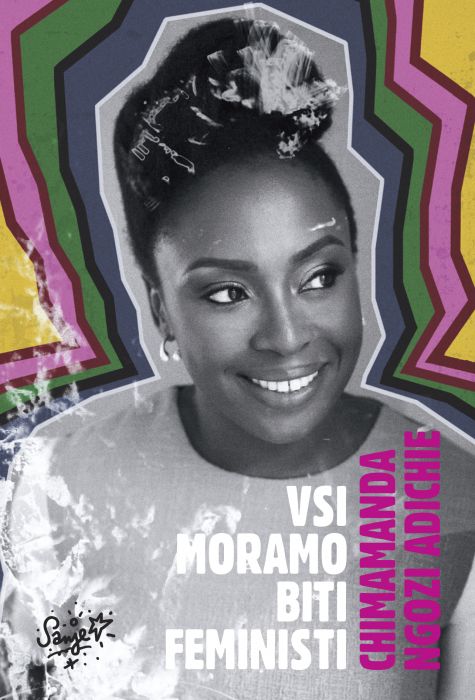 Chimamanda Ngozi Adichie: Vsi moramo biti feministi