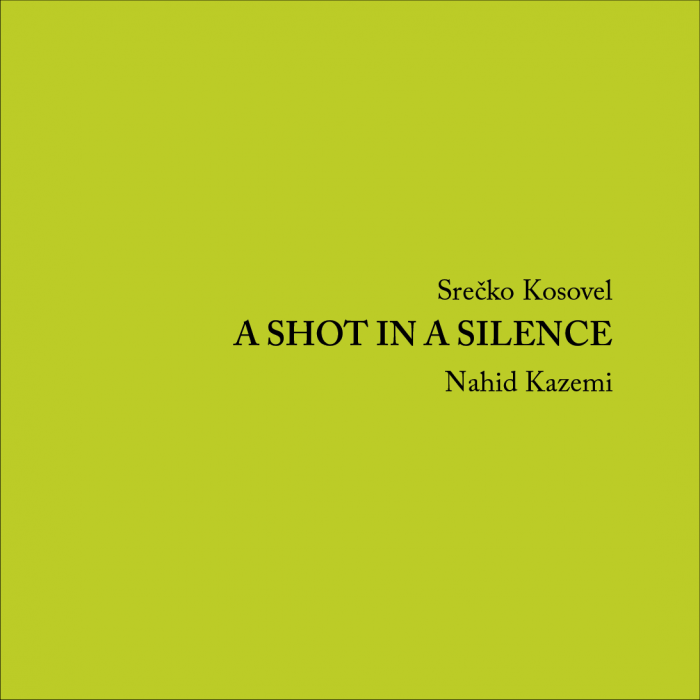 Srečko Kosovel: A Shot in a Silence