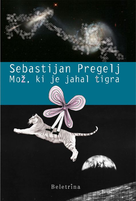 Sebastijan Pregelj: Mož, ki je jahal tigra