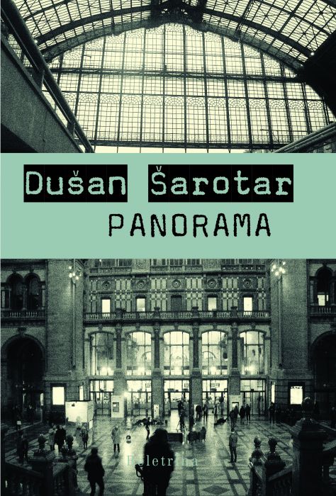 Dušan Šarotar: Panorama