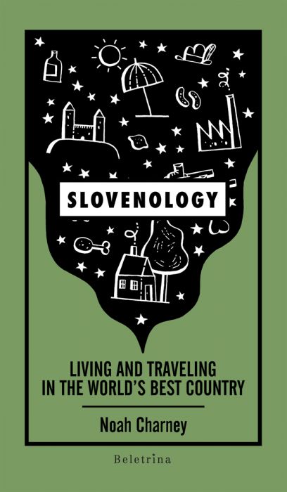 Noah Charney: Slovenology