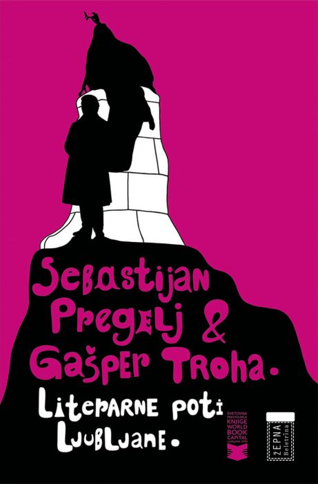 Sebastijan Pregelj, Gašper Troha: Literarne poti Ljubljane