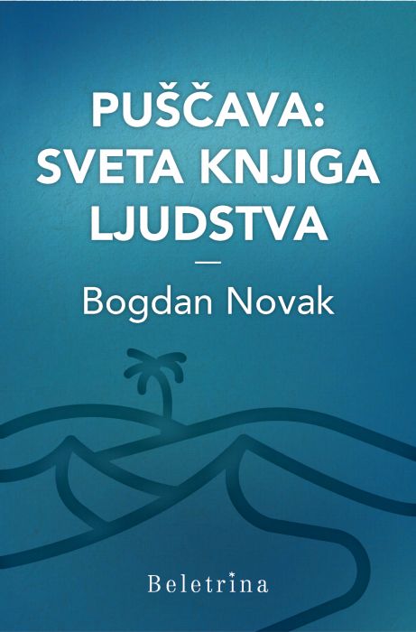 Bogdan Novak: Puščava: sveta knjiga ljudstva