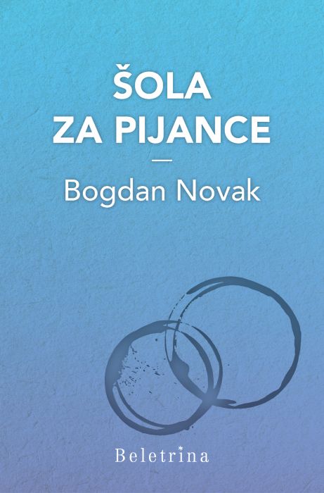 Bogdan Novak: Šola za pijance