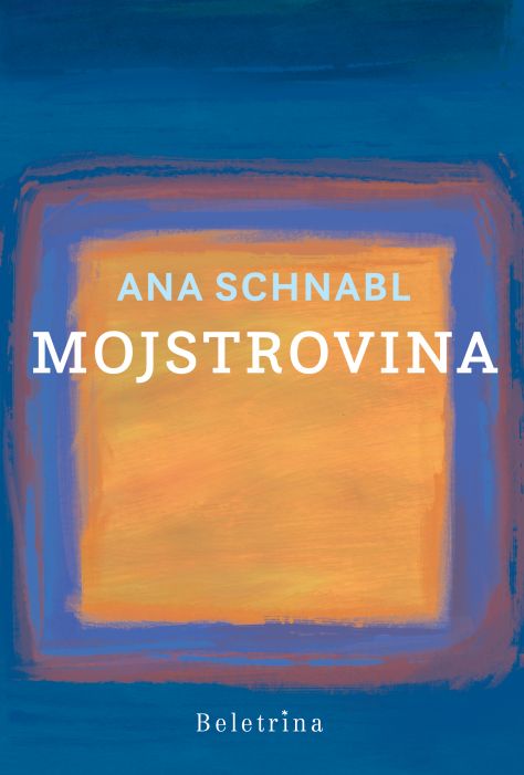 Ana Schnabl: Mojstrovina
