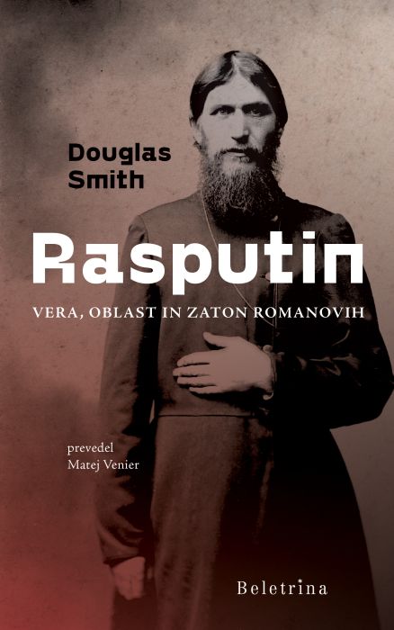 Douglas Smith: Rasputin: vera, oblast in zaton Romanovih