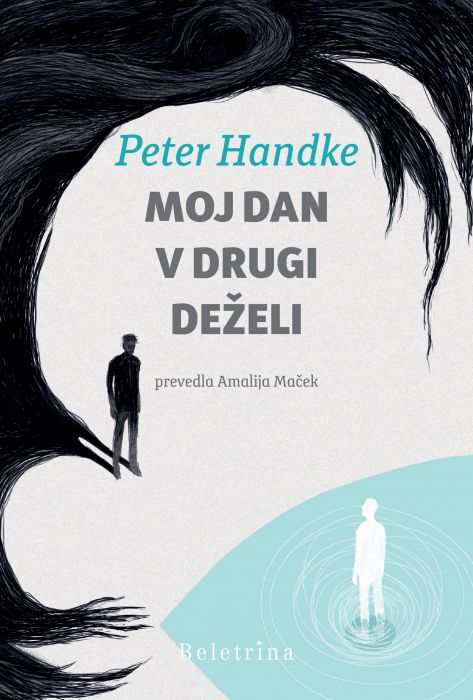 Peter Handke: Moj dan v drugi deželi